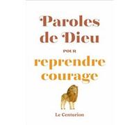 Paroles De Dieu Pour Reprendre Courage
