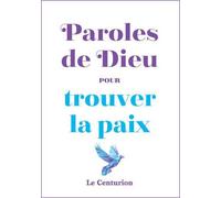 Paroles De Dieu Pour Trouver La Paix