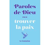 Paroles De Dieu Pour Trouver La Paix