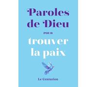 Paroles de Dieu pour trouver la paix