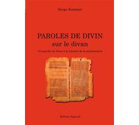 Paroles de divin sur le divan (114 paroles de Jésus à la lumière de la psychanalyse) - Serge Sommer - Sogarus - broché - Essai
