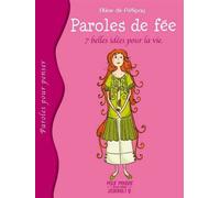Paroles De Fee - Sept Belles Idées Pour La Vie Sept belles idées pour la vie - Aline de Pétigny - Pourpenser - broché - Contes et légendes jeunesse