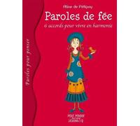 Paroles De Fee - Six Accords Pour Vivre En Harmonie Six accords pour vivre en harmonie - Aline de Pétigny - Pourpenser - broché - Contes et légendes jeunesse