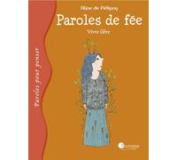 Paroles de fée - vivre libre