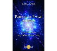 Paroles De Femme Interdite - Conversations Avec Marie-Madeleine