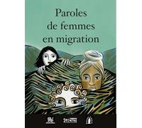 Paroles de femmes en migrations