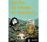 Paroles de femmes en migrations - Collectif - Syllepse Eds - broché - Essai