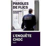 Paroles de flics Jean-Marie Godard (Auteur)