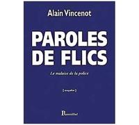 Paroles De Flics - Le Malaise De La Police