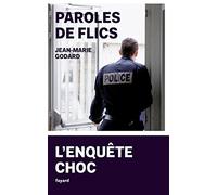 Paroles de flics: L'enquête choc