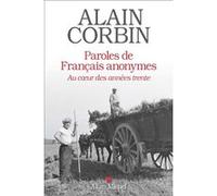 Paroles de français anonymes Alain Corbin (Auteur)