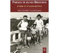 Paroles de jeunes Briochins d'hier et d'aujourd'hui Collectif (Auteur)