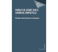 PAROLES DE JEUNES SUR LE CHEMIN DE COMPOSTELLE