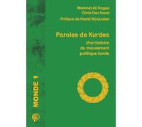 Paroles de Kurdes: Une histoire du mouvement politique kurde