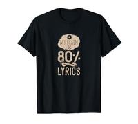Paroles de la Chanson My Brain is 80% T-Shirt Graphique avec Valeur