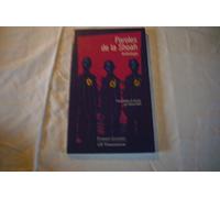 Paroles de la Shoah : Anthologie