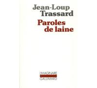 Paroles de laine - - Jean-Loup Trassard - Gallimard - Livre