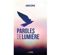 Paroles de lumière - Christophe - Lanore - Poche - Essai
