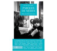 Paroles de mères - Elles ont élevé des stars - Daniel Boudier - Hors Collection - broché - Témoignage