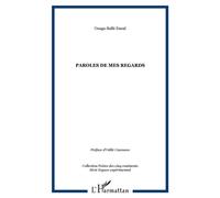 Paroles de mes regards - Ouaga-Ballé Danai - L'harmattan - broché - Poésie