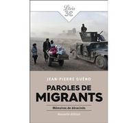Paroles de migrants Jean-Pierre Guéno (Auteur)