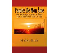 Paroles De Mon Âme: Un Dialogue Avec L'Âme Sur L'Essence De La Vie