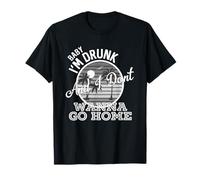 Paroles de musique country I'm Drunk And I Don't Wanna Go Home T-Shirt