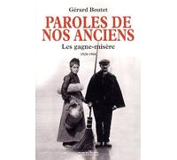 Paroles De Nos Anciens - Les Gagne-Misère 1920-1960