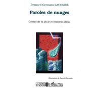 Paroles de nuages Contes de la pluie et histoires d'eau - Bernard Germain Lacombe - L'harmattan - broché - Contes / Légendes