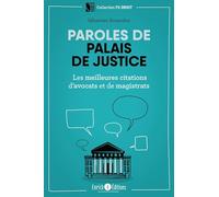 Paroles De Palais De Justice - Les Meilleures Citations D'avocats Et De Magistrats