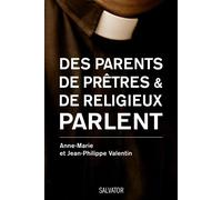 Paroles de parents face à la vocation de leur enfant Paroles de parents de A à Z - ANNE MARIE VALENTIN - Salvator - broché - Essai