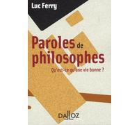 Paroles De Philosophes - Qu'est-Ce Qu'une Vie Bonne ?