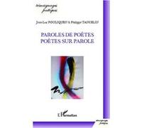 Paroles de poètes, poètes sur parole Philippe Tancelin (Auteur), Jean-Luc Pouliquen (Auteur)