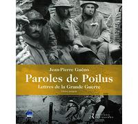 Paroles de poilus - Edition intégrale