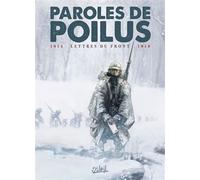 Jean-Pierre Guéno – Paroles de Poilus – 1914-1918, Lettres du Front – Cartonné, bande dessinée