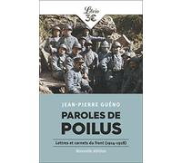 Paroles De Poilus - Lettres Et Carnets Du Front (1914-1918)