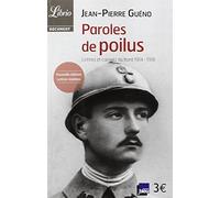 Paroles de poilus: lettres et carnets du front 1914-1918 by Unknown(2012-10-10)