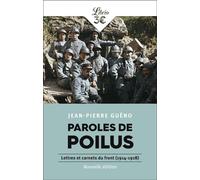 Paroles de Poilus Lettres et carnets du front (1914-1918) - Jean-Pierre Guéno - Librio - Poche - Anthologie
