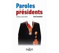 Paroles de présidents. 3e éd.