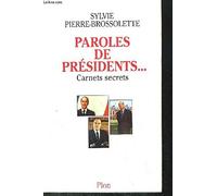 Paroles de présidents : Carnets secrets