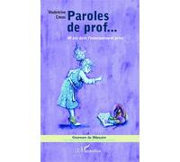 Paroles De Prof - 40 Ans Dans L'enseignement Privé
