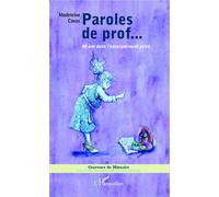 Paroles de prof... 40 ans dans l'enseignement privé - Madeleine Covas - L'harmattan - broché - Récit