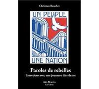 Paroles de rebelles Bouchet Christian (Auteur)