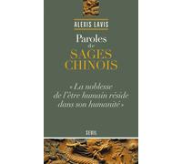 Paroles de sages chinois - Alexis Lavis - Seuil - broché - Essai