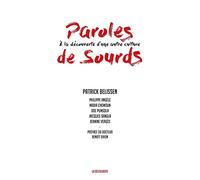 Paroles de sourds: À la découverte d'une autre culture