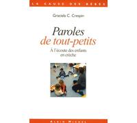 Paroles de tout-petits: A l'écoute des enfants en crèche