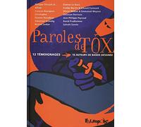 Paroles de tox: 12 témoignages, 16 auteurs de bande dessinée