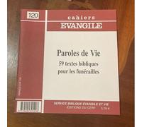 Paroles De Vie : 59 Textes Bibliques Pour Les Funérailles