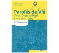 Paroles De Vie : Avec Dieu Le Père, Vivre En Frères - Document De L'accompagnateur