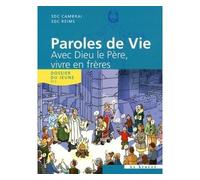 Paroles de Vie - Avec Dieu le Père, vivre en frères